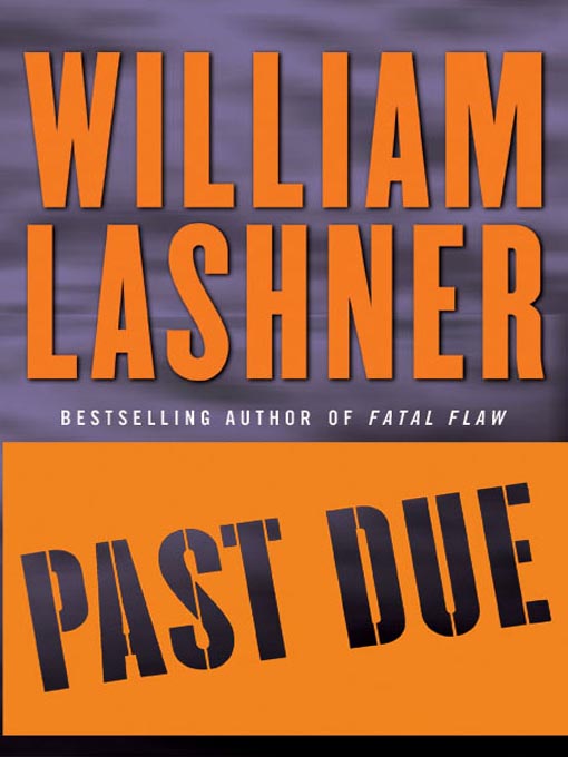 Title details for Past Due by William Lashner - Available